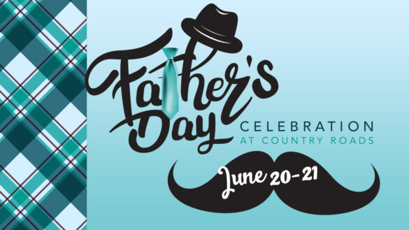 Father's Day Celebration at Country Farms - June 20-21